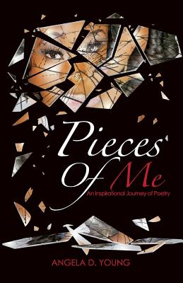 Pieces of Me - Young, Angela D