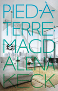 Pied-a-Terre: Interiors of Magdalena Keck