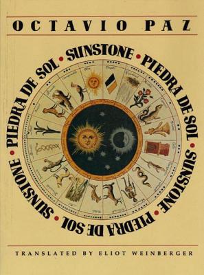 Piedra de Sol - Paz, Octavio, and Weinberger, Eliot (Translated by)