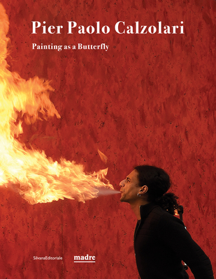 Pier Paolo Calzolari: Painting as a Butterfly - Bonito Oliva, Achille (Editor)