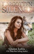 Piercing Silence: A Grey Wolves Novella