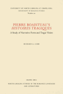 Pierre Boaistuau's Histoires Tragiques: A Study of Narrative Form and Tragic Vision
