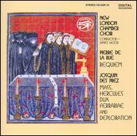 Pierre de la Rue: Requiem; Josquin des Prez: Mass: Hercules dux Ferrariae - New London Chamber Choir (choir, chorus); James Wood (conductor)