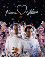 Pierre & Gilles: Double Je 1976 to 2007