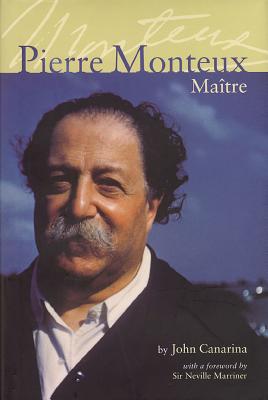 Pierre Monteux, Maitre - Canarina, John