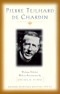 Pierre Teilhard de Chardin: Writings