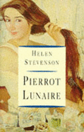 Pierrot Lunaire - Stevenson, Helen