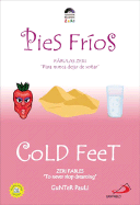 Pies Frios/Cold Feet