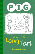 PIG and the Long Fart: Set 1