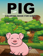 Pig Coloring Book For Girls