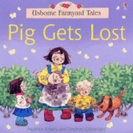 Pig Gets Lost - Amery, Heather