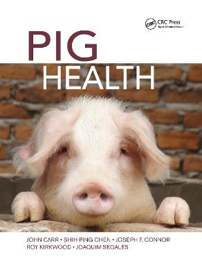 Pig Health - Carr, John, and Chen, Shih-Ping, and Connor, Joseph F.