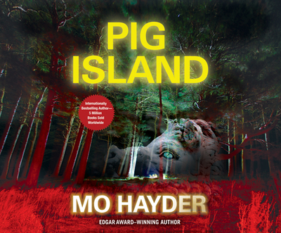 Pig Island - Hayder, Mo, and Crossley, Steven (Narrator)