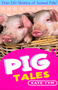Pig Tales - Tym, Kate