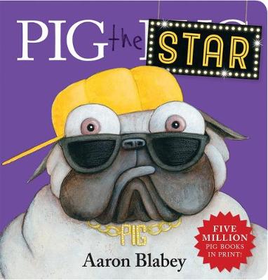 Pig the Star - Blabey, Aaron
