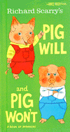 Pig Will and Pig Won't