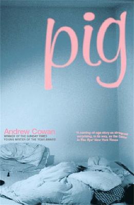 Pig - Cowan, Andrew