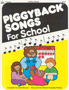 Piggyback Songs for School