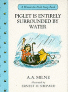 Piglet is Entirely Surrounded by Water