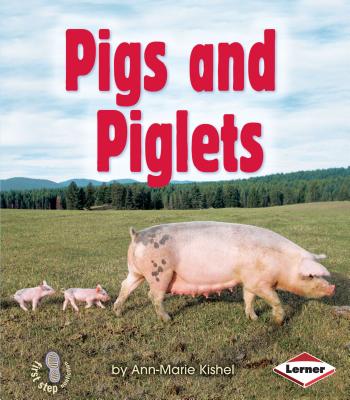 Pigs and Piglets - Kishel, Ann-Marie