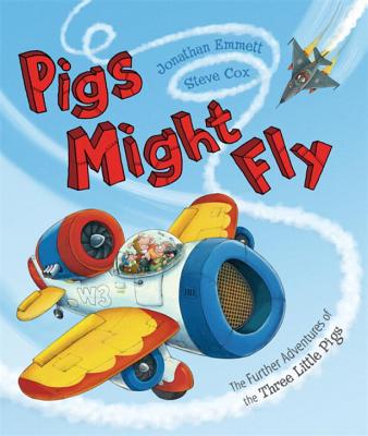 Pigs Might Fly - Emmett, Jonathan