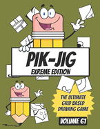 Pik-Jig: The Ultimate Art Inspiration Book - Art Activity For Adults: Discover the joy of grid-based drawing with PIK-JIG