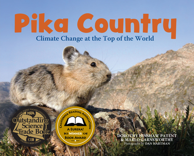 Pika Country: Climate Change at the Top of the World - Patent, Dorothy Hinshaw, and Garnsworthy, Marlo, and Hartman, Dan (Photographer)