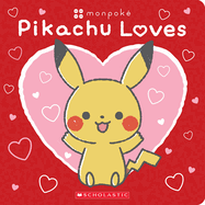 Pikachu Loves (Pokmon: Monpok Board Book)