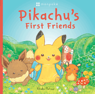 Pikachu's First Friends (Pok?mon Monpoke Picture Book)