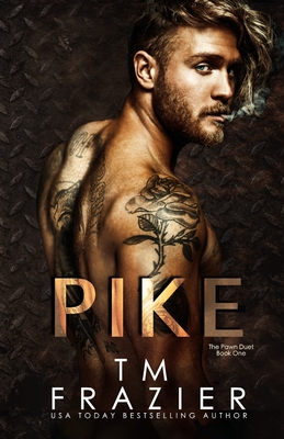 Pike: The Pawn Duet, Book One - Frazier, T M