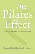 Pilates Effect: Heroes Behind the Revolution