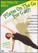 Pilates on the Go for Golf! - 