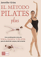 Pilates Plus, El Metodo