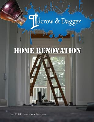 Pilcrow & Dagger: Renovations - April 2019 - Silver, A Marie, and Rhoden, Leeann Jackson