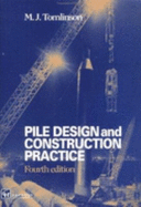 Pile Design and Construction Practice, Fourth Edition - Tomlinson, Michael, and Woodward, John