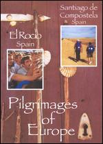 Pilgrimages of Europe: El Rocio, Spain