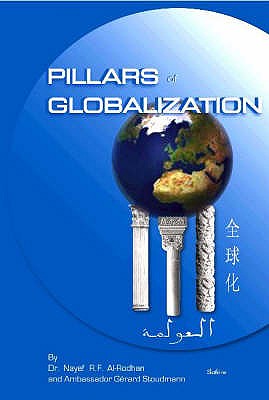 Pillars of Globalization - Dr Nayef R F Al-Rodhan & Ambassador G?rard Stoudmann