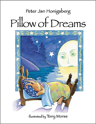 Pillow of Dreams - Honigsberg, Peter J