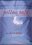 Pillow Talk for Couples: Drawing Closer Before the Lights Go Out