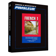Pimsleur French Level 1 CD: Learn to Speak and Understand French with Pimsleur Language Programsvolume 1