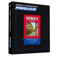 Pimsleur French Level 2 CD: Learn to Speak and Understand French with Pimsleur Language Programs