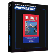 Pimsleur Italian Level 3 CD, 3: Learn to Speak and Understand Italian with Pimsleur Language Programs