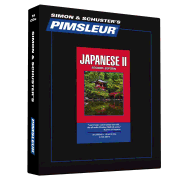 Pimsleur Japanese Level 2 CD: Learn to Speak and Understand Japanese with Pimsleur Language Programs