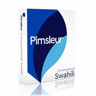 Pimsleur Swahili Conversational Course - Level 1 Lessons 1-16 CD: Learn to Speak and Understand Swahili with Pimsleur Language Programs