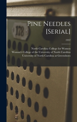 Pine Needles [serial]; 1937 - North Carolina College for Women (Creator), and Woman's College of the University of (Creator), and University of North...