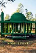 Pinelandia: An Anthropology and Field Poetics of War and Empire Volume 8