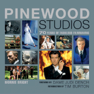 Pinewood Studios: 70 Years of Fabulous Film-Making
