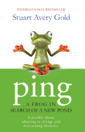 Ping: A Frog in Search of a New Pond