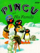 Pingu and His Family - Flue, Sibylle Von, and von Flue, Sibylle