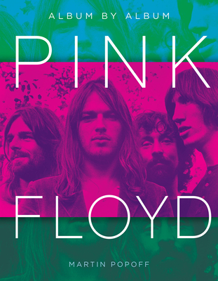 Pink Floyd: Album by Album - Popoff, Martin